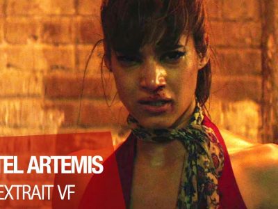 HOTEL ARTEMIS - Extrait "Sofia Boutella" VF