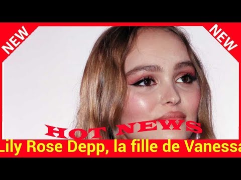  Lily Rose Depp, la fille de Vanessa Paradis prête à prendre son indépendance 