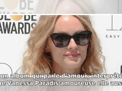 Vanessa Paradis: commenter Samuel Benchetrit sur un album "donné son envol" le 15.11.2018