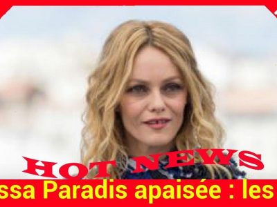 Vanessa Paradis apaisée: les mots de Samuel Benchétrit lui «ont fait du bien»