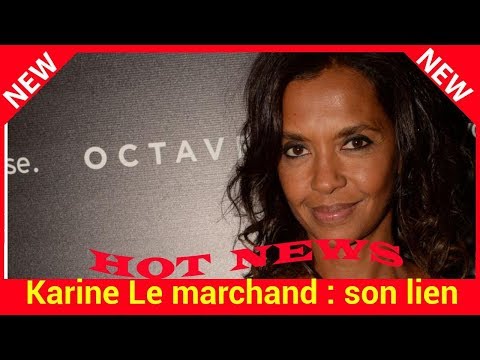  Karine Le marchand : son lien inattendu avec Vanessa Paradis 