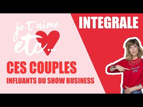  Le secret des couples stars ! - Je t’aime etc 