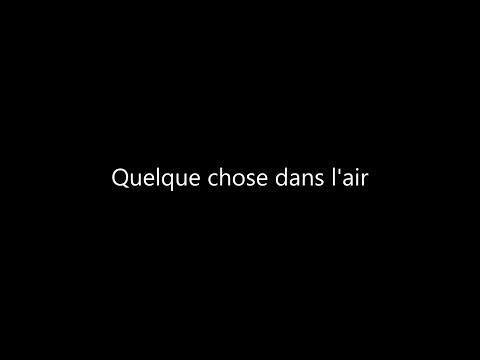  Quelque chose dans l'air - Imaginé pour Vanessa Paradis, Olivia Ruiz ou Amandine Bourgeois 