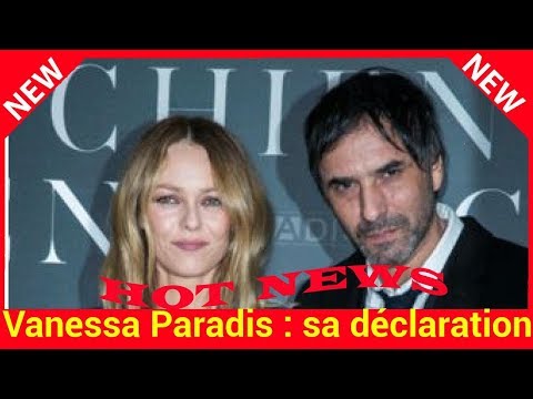  Vanessa Paradis : sa déclaration d’amour à Samuel Benchetrit 