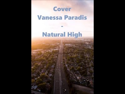 Cover - Natural High (Vanessa Paradis)