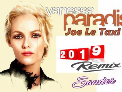 Vanessa Paradis Joe Le Taxi ($ @ nD3R RMX)