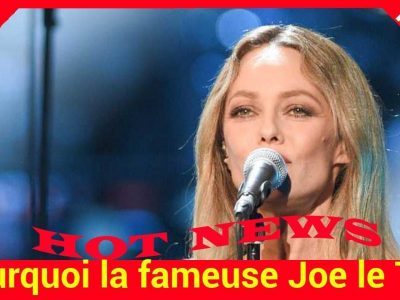 Pourquoi la famille Joe le Taxi à Vanessa Paradis