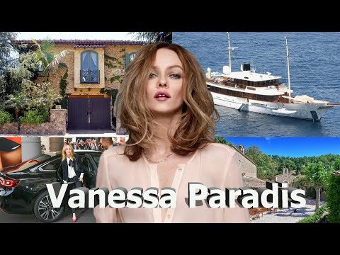  VANESSA PARADIS ● BIOGRAPHY● Net worth ● House ● Cars ● Family ● Yacht ● Pets ● 2017 