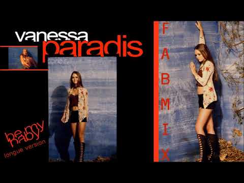  Vanessa Paradis - Be My Baby - Longue version Fabmix 