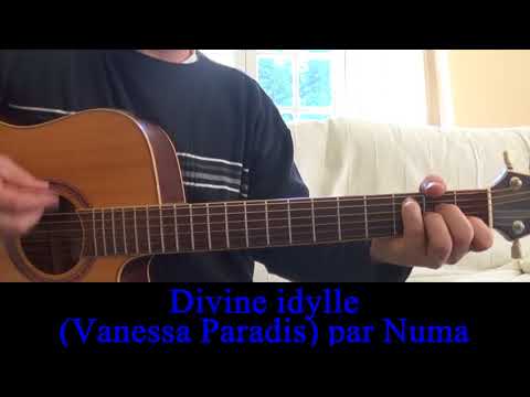  Divine idylle (Vanessa Paradis) reprise guitare voix 