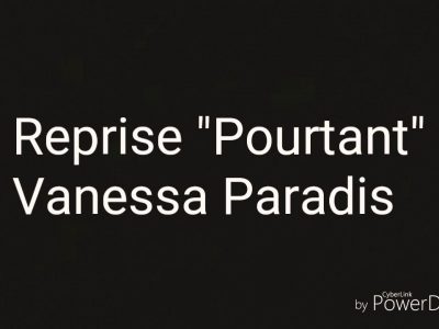 SAB Reprise "Pourtant" Vanessa Paradis