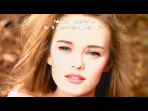  Vanessa Paradis Dis lui toi que je t'aime Son Restauré Haute Qualité et HD Version 1992 