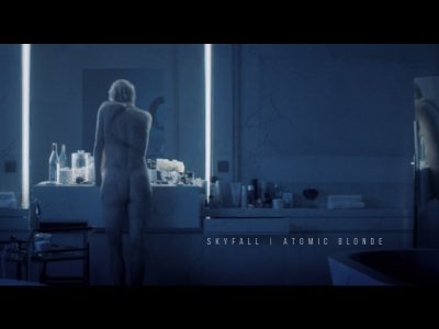 SKYFALL || ATOMIC BLONDE (Charlize Theron, Sofia Boutella, James McAvoy)