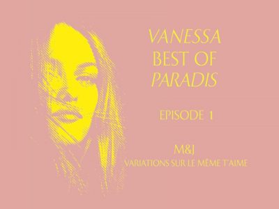 VANESSA - BEST OF PARADIS - EPISODE 1/7