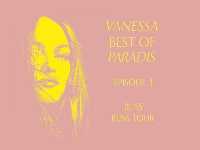 VANESSA - BEST OF PARADIS - ÉPISODE 3/7