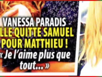 Vanessa Paradis, fini Samuel Benchetrit, son coeur bat pour Matthieu Chedid (photo)