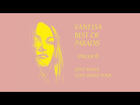  VANESSA – BEST OF PARADIS - EPISODE 6/7 