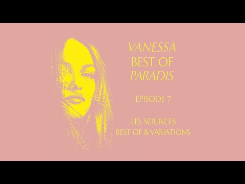  VANESSA – BEST OF PARADIS - EPISODE 7/7 