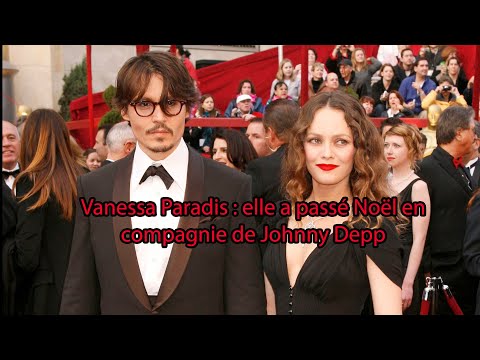  Vanessa Paradis - elle a passé Noël en compagnie de Johnny Depp ! 