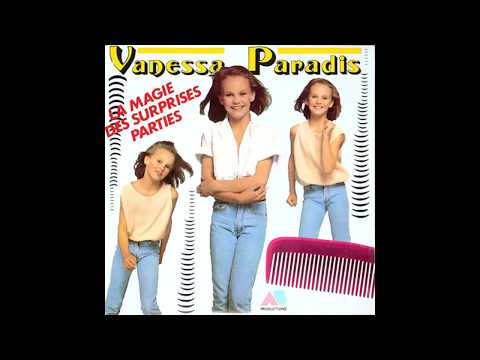  Vanessa Paradis La magie des surprises parties Sa toute 1ère chanson avant Joe le taxi 