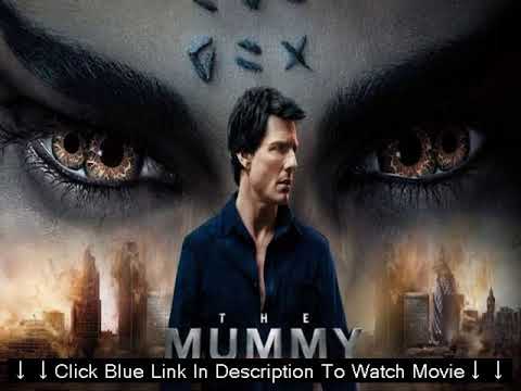  The Mummy (2017) FULL MOVIE ENGLISH // Tom Cruise, Sofia Boutella 