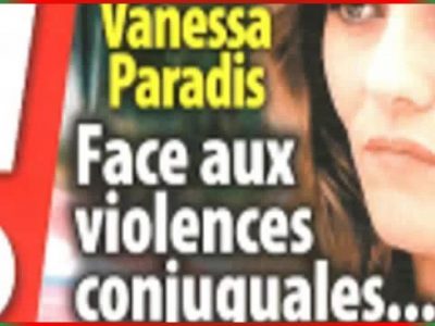 Vanessa Paradis, violences conjugales, étonnant témoignage